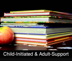 Child-Initiated & Adult-Supported Experiences